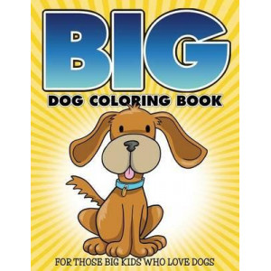 Big Dog Coloring Book