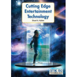 Cutting Edge Entertainment Technology