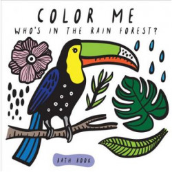 Color Me: Who's in the Rain Forest?