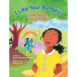 I Like Your Buttons! / Me Gustan Tus Botones!