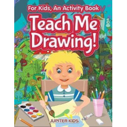 I Want to Learn How to Draw! for Kids, an Activity Book