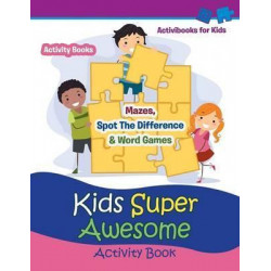 Kids Super Awesome Activity Book
