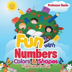 Fun with Numbers, Colors & Shapes