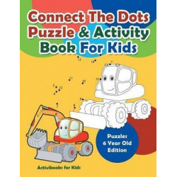Connect the Dots Puzzle & Activity Book for Kids - Puzzles 6 Year Old Edition