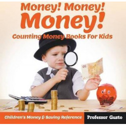 Money! Money! Money! - Counting Money Books for Kids