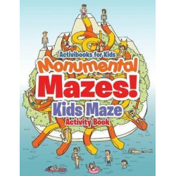 Monumental Mazes! Kids Maze Activity Book