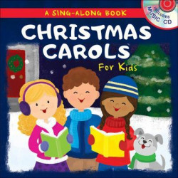 Christmas Carols for Kids: A Sing-Along Book