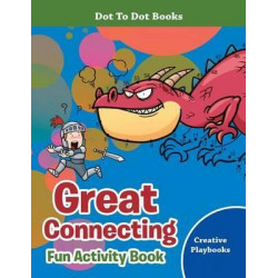 Great Connecting Fun Activity Book - Dot to Dot Books