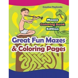 Great Fun Mazes & Coloring Pages - Mazes Coloring Book Edition