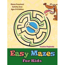 Easy Mazes for Kids - Mazes Preschool Activity Zone Ages 3-5 Edition