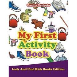 My First Activity Book - Look and Find Kids Books Edition