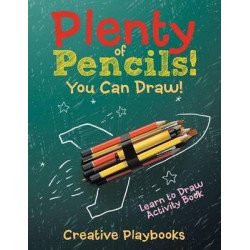 Plenty of Pencils! You Can Draw! Learn to Draw Activity Book