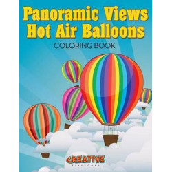 Panoramic Views Hot Air Balloons Coloring Book