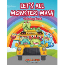 Let's All Monster MASH Coloring Book