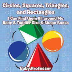 Circles, Squares, Triangles, and Rectangles