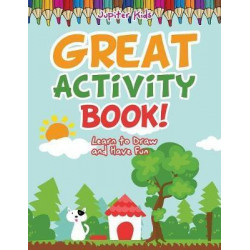 Great Activity Book! Learn to Draw and Have Fun
