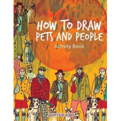 How to Draw Pets and People Activity Book