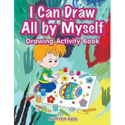 I Can Draw All by Myself Drawing Activity Book
