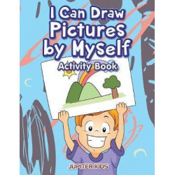 I Can Draw Pictures by Myself Activity Book