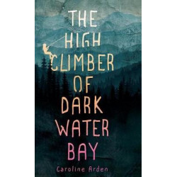 The High Climber of Dark Water Bay