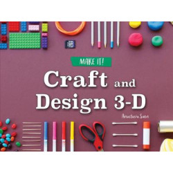 Craft and Design 3-D