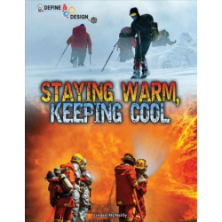 Staying Warm, Keeping Cool
