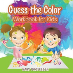 Guess the Color Workbook for Kids