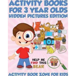 Activity Books for 3 Year Olds Hidden Pictures Edition