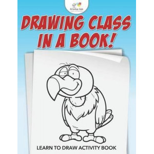 Drawing Class in a Book! Learn to Draw Activity Book