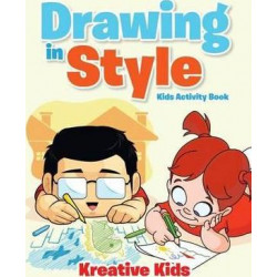 Drawing in Style - Kids Activity Book Book
