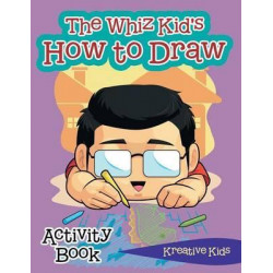 The Whiz Kid's How to Draw Activity Book
