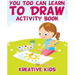 You Too Can Learn to Draw Activity Book