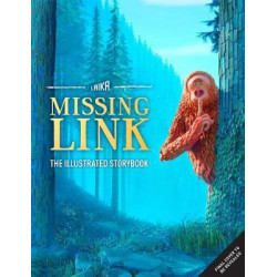 Missing Link: The Illustrated Storybook