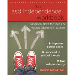 The ASD Independence Workbook