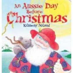 An Aussie Day Before Christmas Board Book