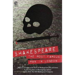 Shakespeare: The Most Famous Man in London