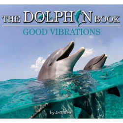 Wild Planet: Dolphin Book: Good Vibrati