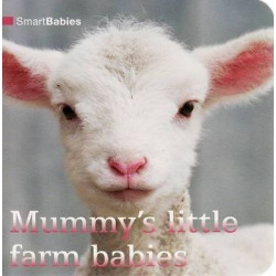 Smart Babies: Mummy's Little Farm B