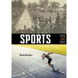 Sports: Then & Now