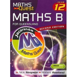 Maths Quest Maths B Year 12 for Queensland 2E & eBookPLUS