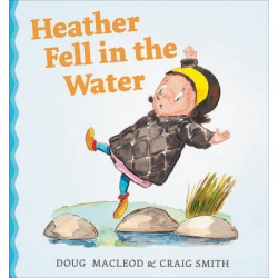 Heather Fell in the Water