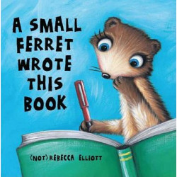 A Small Ferret Wrote This Book