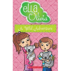Ella and Olivia #21: A Wild Adventure