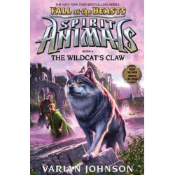 Spirit Animals Fall of the Beasts #6: Wildcat's Claw