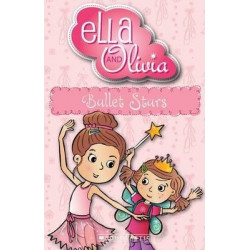 Ella and Olivia: #3 Ballet Stars