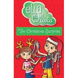 Ella and Olivia: #9 Christmas Surprise