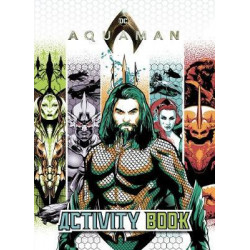 DC Comics: Aquaman Colouring and Activity Book