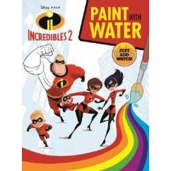 Disney Pixar Incredibles 2: Paint with Water