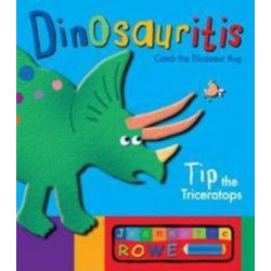 Tip the Triceratops: Dinosauritis