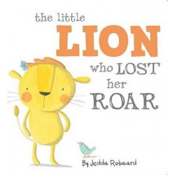 The Little Lion Who Lost Her Roar